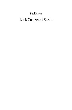 Look Out Secret Seven - Enid Blyton zbooks.in