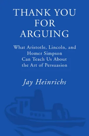 Thank You for Arguing - Jay Heinrichs zbooks.in