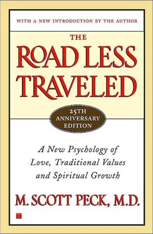 The Road Less Traveled_ A New Psychology of Love, Traditional Values and Spiritual Growth - M. Scott Peck zbooks.in