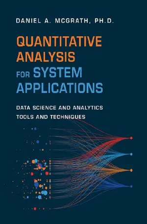 Quantitative Analysis for System Applications_ Data Science and Analytics Tools and Techniques - www.zbooks.in