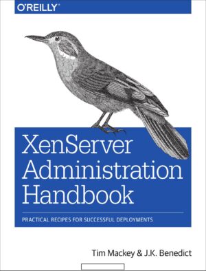 XenServer Administration Handbook - www.zbooks.in